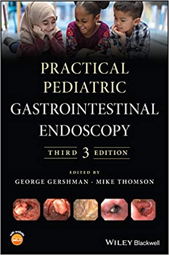 Practical Pediatric Gastrointestinal Endoscopy 2021 - داخلی گوارش